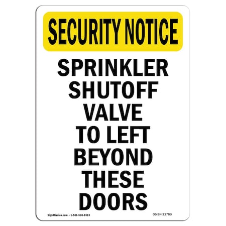 Signmission OSHA Security Sign, 10" Height, Rigid Plastic, Sprinkler Shutoff Valve To Left, Portrait OS-SN-P-710-V-11780